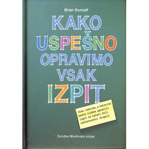 Kako uspešno opravimo vsak izpit