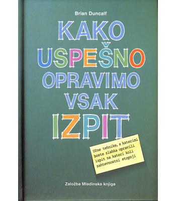 Kako uspešno opravimo vsak izpit