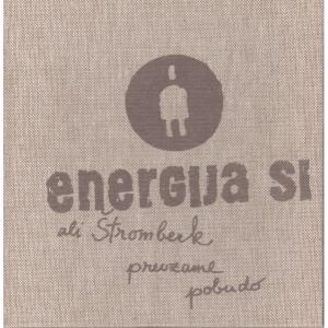 Energija si ali Štromberk prevzame pobudo