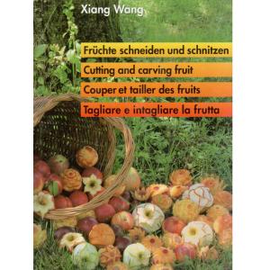 Früchte schneiden und schnitzen, das grosse Lehrbuch