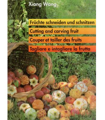 Früchte schneiden und schnitzen, das grosse Lehrbuch