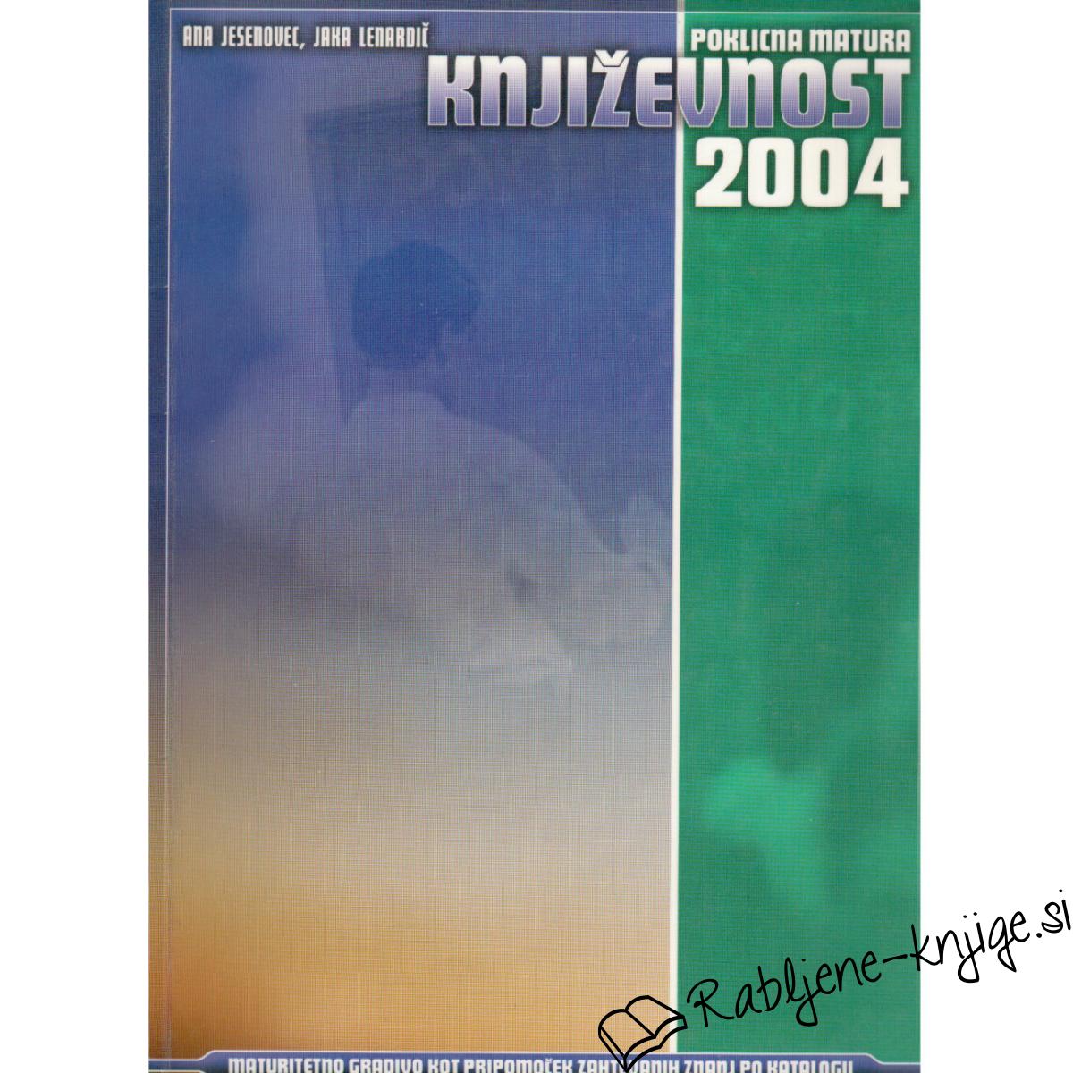 Poklicna Matura Knjizevnost 2004