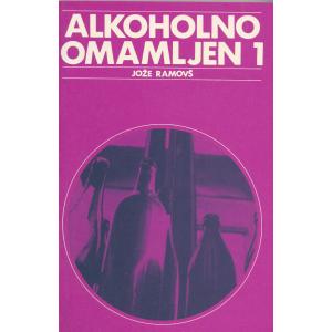 Alkoholno omamljen 1