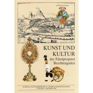 Kunst und Kultur der Fürstpropstei Berchtesgaden