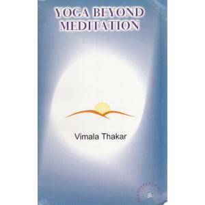 Yoga Beyond Meditation