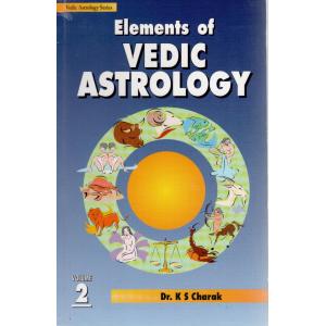 Elements of Vedic Astrology Volume 2