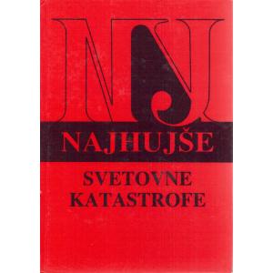 Najhujše svetovne katastrofe