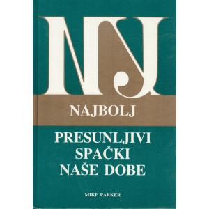 Najbolj presunljivi spački naše dobe