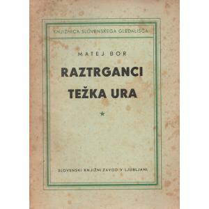 Raztrganci - Težka ura