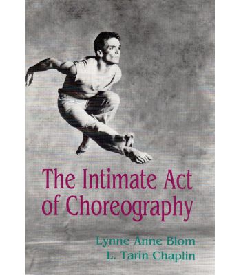 The Intimate Act of Choreography