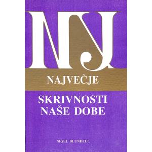 Največje skrivnosti naše dobe