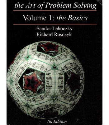 The Art of Problem Solving Volume 1