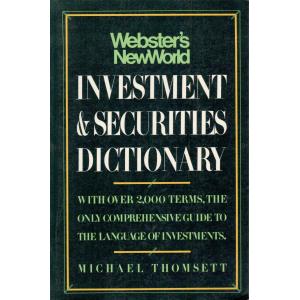 Investment and Securities Dictionary