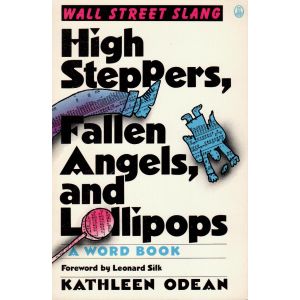 High Steppers, Fallen Angels, and Lollipops