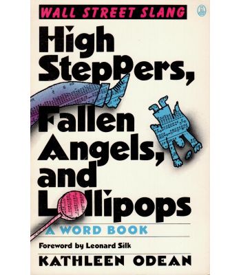 High Steppers, Fallen Angels, and Lollipops