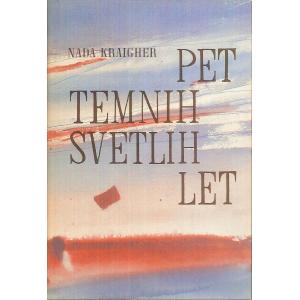 Pet temnih svetlih let