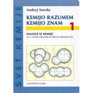Kemijo razumem, kemijo znam 1