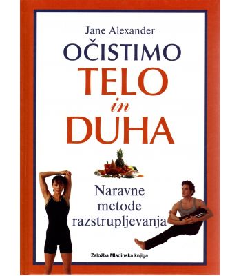 Očistimo telo in duha