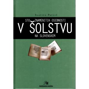 Sto znamenitih osebnosti v šolstvu na Slovenskem