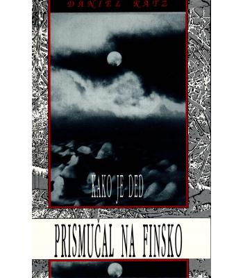 Kako je ded prismučal na Finsko