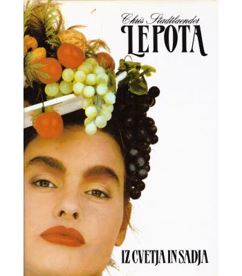 Lepota iz cvetja in sadja