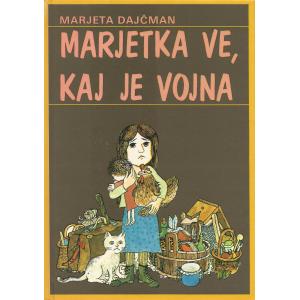 Marjetka ve, kaj je vojna