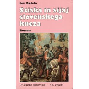 Stiska in sijaj slovenskega kneza