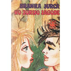 Ko zorijo jagode