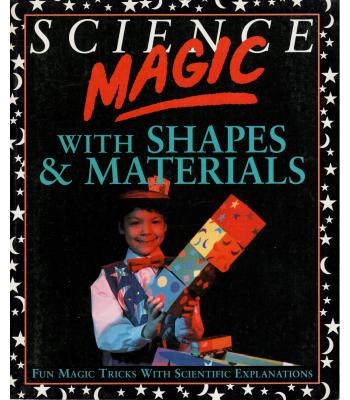 Science Magic with Shapes & Materials