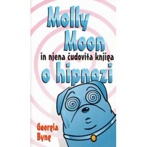 Molly Moon in njena čudovita knjiga o hipnozi