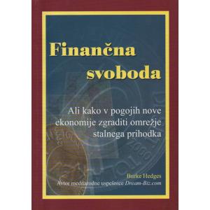 Finančna svoboda ali kako v pogojih nove ekonomije zgraditi omrežje stalnega prihodka