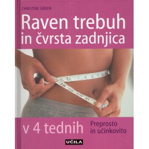 Raven trebuh in čvrsta zadnjica v 4 tednih