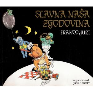 Slavna naša zgodovina