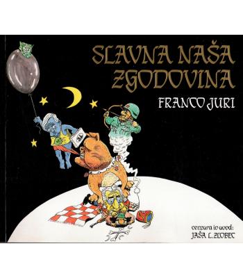 Slavna naša zgodovina