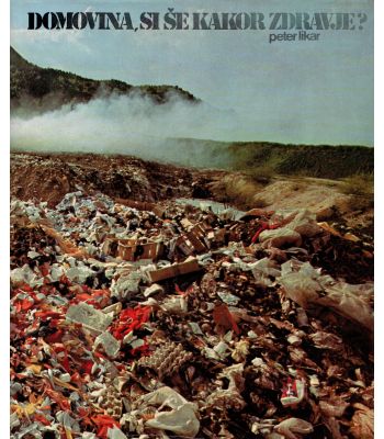 Domovina, si še kakor zdravje?