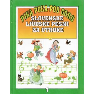 Slovenske ljudske pesmi za otroke 1