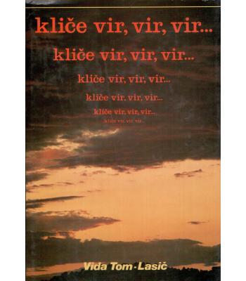 Kliče vir, vir, vir