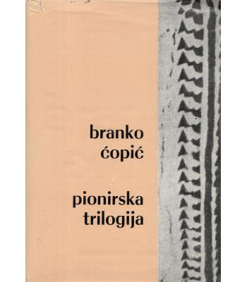Pionirska trilogija