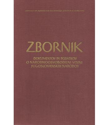 Zbornik dokumentov in podatkov o narodnoosvobodilni vojni jugoslovanskih narodov - Del 6, knjiga 10
