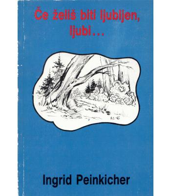 Če želiš biti ljubljen, ljubi