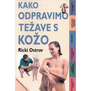 Kako odpravimo težave s kožo