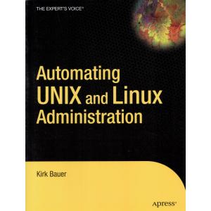 Automating Unix and Linux Administration