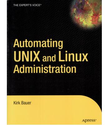 Automating Unix and Linux Administration