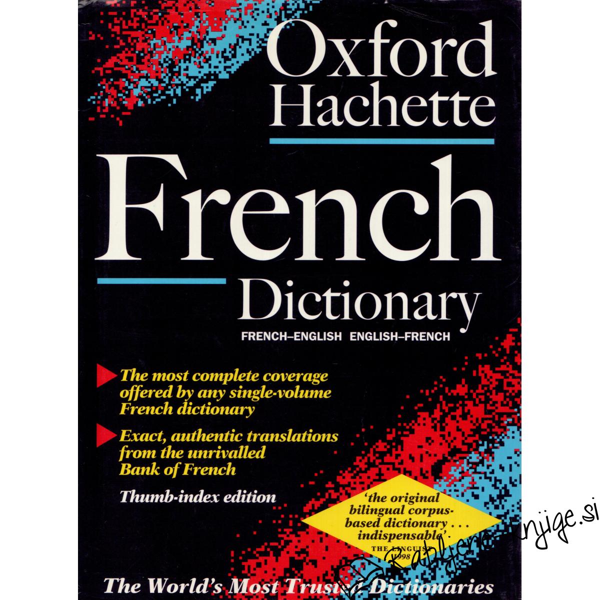 The oxfordhachette french dictionary