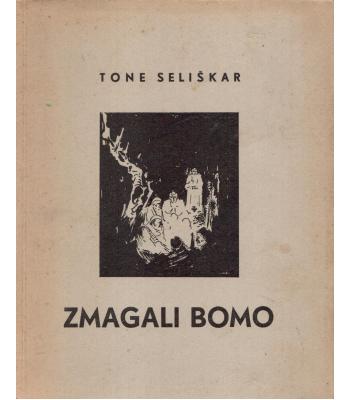 Zmagali bomo!