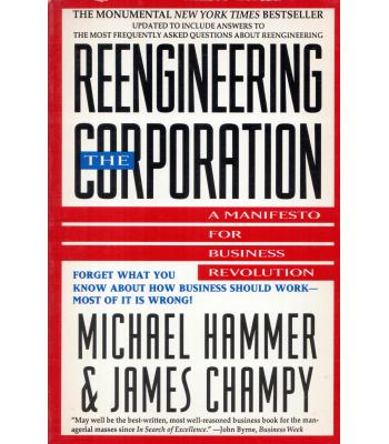 Reengineering the Corporation