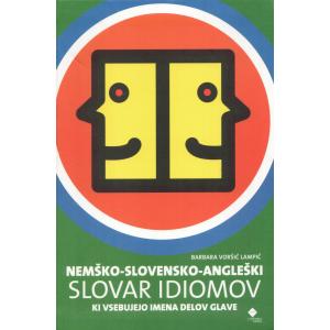 Nemško-slovensko-angleški slovar idiomov, ki vsebujejo imena delov glave