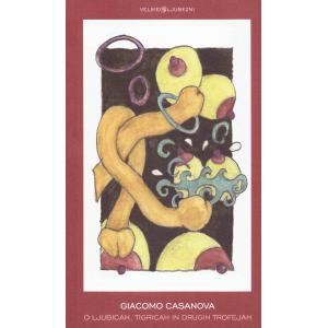 O ljubicah, tigricah in drugih trofejah