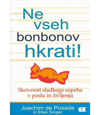 Ne vseh bonbonov hkrati!