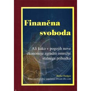 Finančna svoboda ali Kako v pogojih nove ekonomije zgraditi omrežje stalnega prihodka